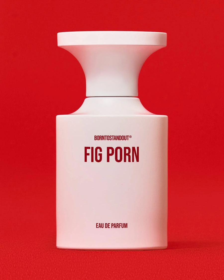 BORNTOSTANDOUT Fig Porn Eau de Parfum 50 ml bottle